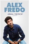 Alex Fredo - Café théâtre de la Fontaine d'Argent