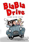 BlaBla Drive - Le Capitole - Salle 3