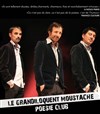 Le grandiloquent moustache poésie club - La Nouvelle Seine