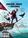 Sorcière, pirate et crocodile - Théâtre du Marais