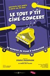 Le Tout P'tit Ciné-Concert - Théâtre du Petit Merlan