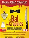 Le bal des crapules - Théâtre Le Mélo D'Amélie