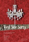 West Side Sorry - Théâtre du Temps