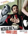 Les Cabarets du Jeudi : Nicolas Bacchus + Manu Lods - Nouveau Gare au Théâtre