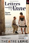 Lettres à Anne - Théâtre Lepic