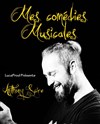 Anthony Scire : Mes comédies musicales - La Comédie de Nîmes