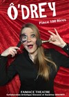 O'drey dans Pince 100 rires - Famace Théâtre