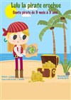 Lulu la pirate crochue - Comédie de la Roseraie
