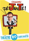 Chaunu Déjanté ! - Théâtre BO Saint Martin