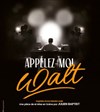 Appelez-moi Walt - Apollo Comedy - salle Apollo 200