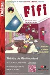 Fifi - Théâtre de Ménilmontant - Salle Guy Rétoré