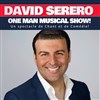 David Serero - One Man Musical Show ! - Comédie Bastille