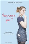 Tiphaine Biteau dans Vous savez quoi ? - Café de Paris