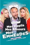 Mes applis, mes amours, mes emmerdes - Théâtre à l'Ouest