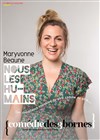 Maryvonne Beaune dans Nous les humains - Comédie des 3 Bornes