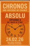 Chronos Episode 4 : Absolu - Théâtre à l'Ouest