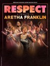 Respect : The Aretha Franklin Tribute Show - Espace Malraux