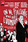 On ne plaisante pas avec l'humour - La tournée France inter - Folies Bergère
