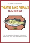 Théâtre sans animaux - Guichet Montparnasse