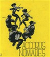 Accords Nomades - Théâtre des Amants