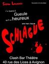 Schlague ... c'est quand il gueule qu'il est heureux - La Comédie d'Avignon 