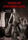 Hervé Caffin dans Coming Out d'Un Homme Marié - Comédie La Rochelle