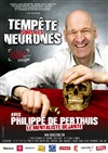 Tempête sous les neurones avec Philippe de Perthuis - Le Double Fond