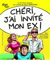 Chéri, j'ai invité mon ex ! - Café Théâtre le Flibustier