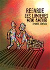 Regarde les lumières mon amour - Maison des Pratiques Artistiques Amateurs Saint-Germain