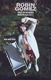 Robin Gomez dans Viens on se rentre dedans mais fort ! - La Comédie d'Aix