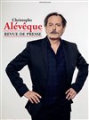 Christophe Alévêque dans Revue de presse - La Comédie des Alpes