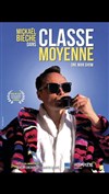 Mickael Bièche dans Classe Moyenne - Salle Pierre Lamy