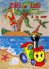 Zéli et Loli à la mer - Théâtre de la Cité