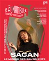 Sagan, le miroir des sentiments - Le Funambule Montmartre