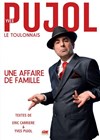 Yves Pujol dans Une affaire de famille - Café-Théâtre de la Poste