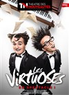 Les Virtuoses - Théâtre des Nouveautés