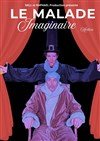 Le Malade Imaginaire - Théâtre Le Secret Perdu