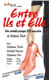 Entre Ils et Elle - Théâtre Comédie de Lille 