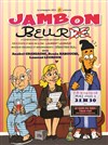 Jambon beur - La comédie de Marseille (anciennement Le Quai du Rire)