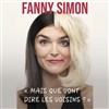 Fanny Simon dans Mais que vont dire les voisins ? - L'Uzine