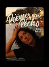 Claire Isirdi : Poèmes pour pécho - Péniche Théâtre Story-Boat