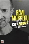 Rémi Marceau dans Certifié conforme aux originaux - La Comédie Bis