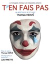 T'en fais pas - Théâtre Pixel
