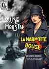Louise Morstan et la Marmotte Rouge | Châtenois - Espace les Tisserands