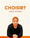 Sarah Jatombo dans Quasi indépendante - La Grange