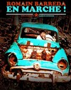 Romain Barreda dans En marche ! - Le Pacbo