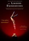 Les liaisons dangereuses - Théâtre de l'Ile Saint-Louis Paul Rey