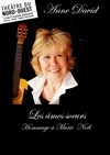 Les Âmes soeurs : hommage à Marie Noël - Théâtre du Nord-Ouest