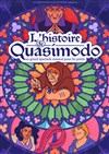 L'histoire de Quasimodo - Théâtre Le Colbert