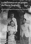 La Résistance et ses poètes - Théâtre du Nord-Ouest